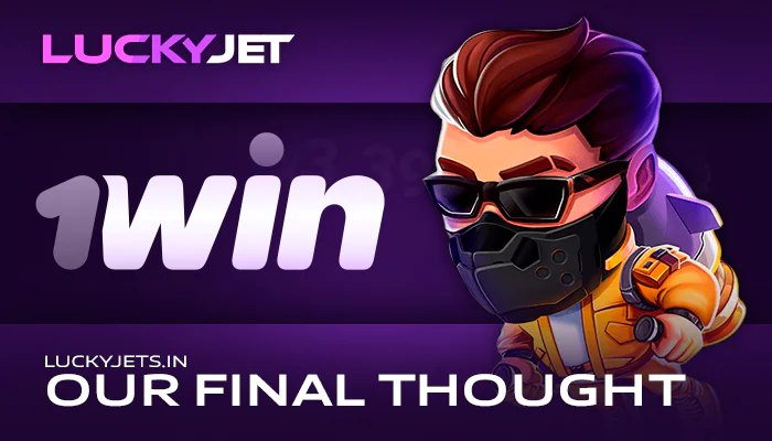 Lucky Jet Conclusion at 1Win online casino