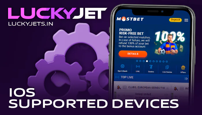Suitable ios devices for the MostBet app