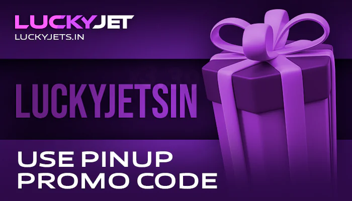Activate promo code for Lucky Jet at PinUp