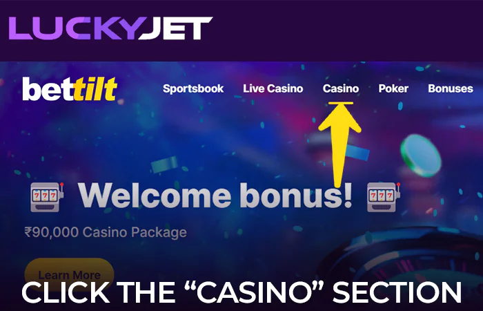Go to the casino section of Bettilt site