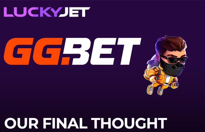 Lucky Jet final thought about GGBet online casino