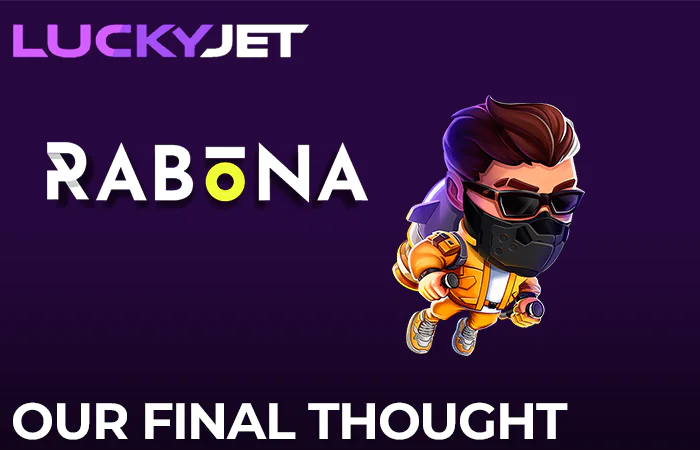 Lucky Jet final thought about Rabona online casino